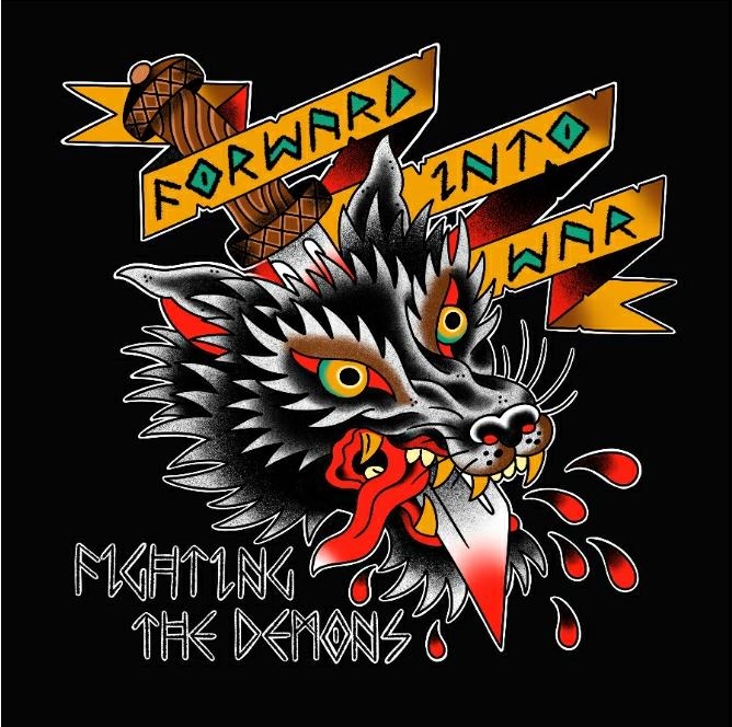 Forward Into War "Fighting The Demons"